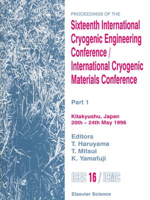 cover image of Proceedings of the Sixteenth International Cryogenic Engineering Conference/International Cryogenic Materials Conference